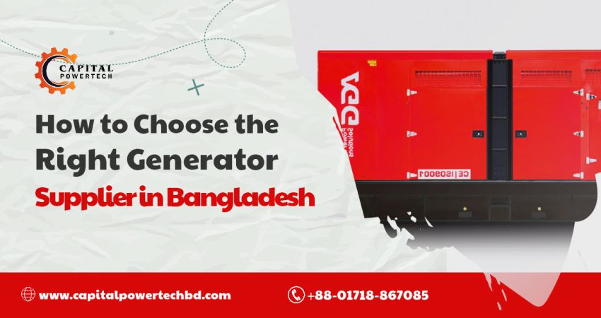 How to Choose the Right Generator Supplier in Bangladesh